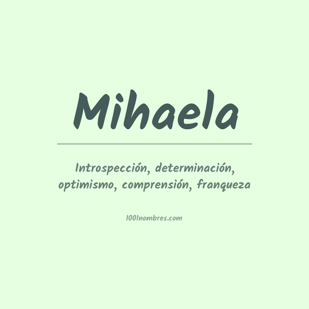 Significado del nombre Mihaela Significado del nombre Mihaela