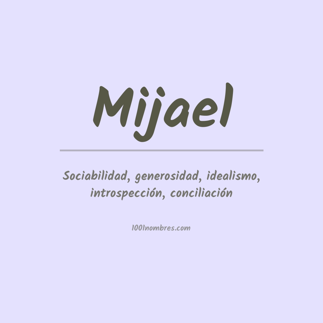 Significado del nombre Mijael