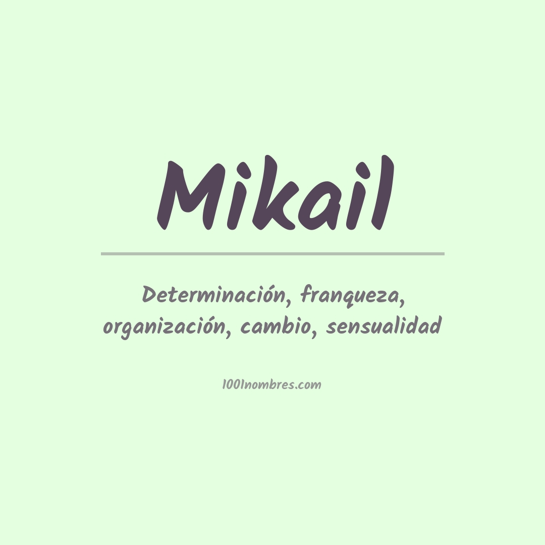 Significado del nombre Mikail