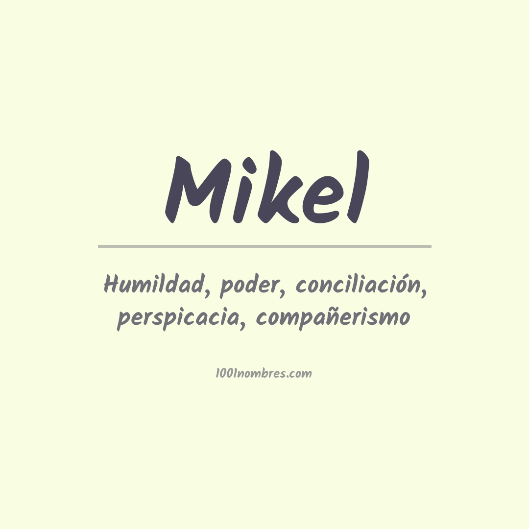 Significado del nombre Mikel