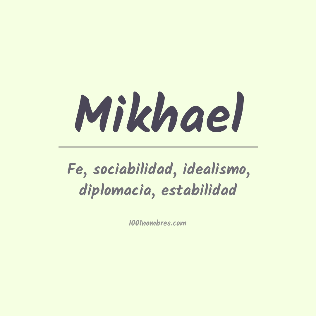 Significado del nombre Mikhael