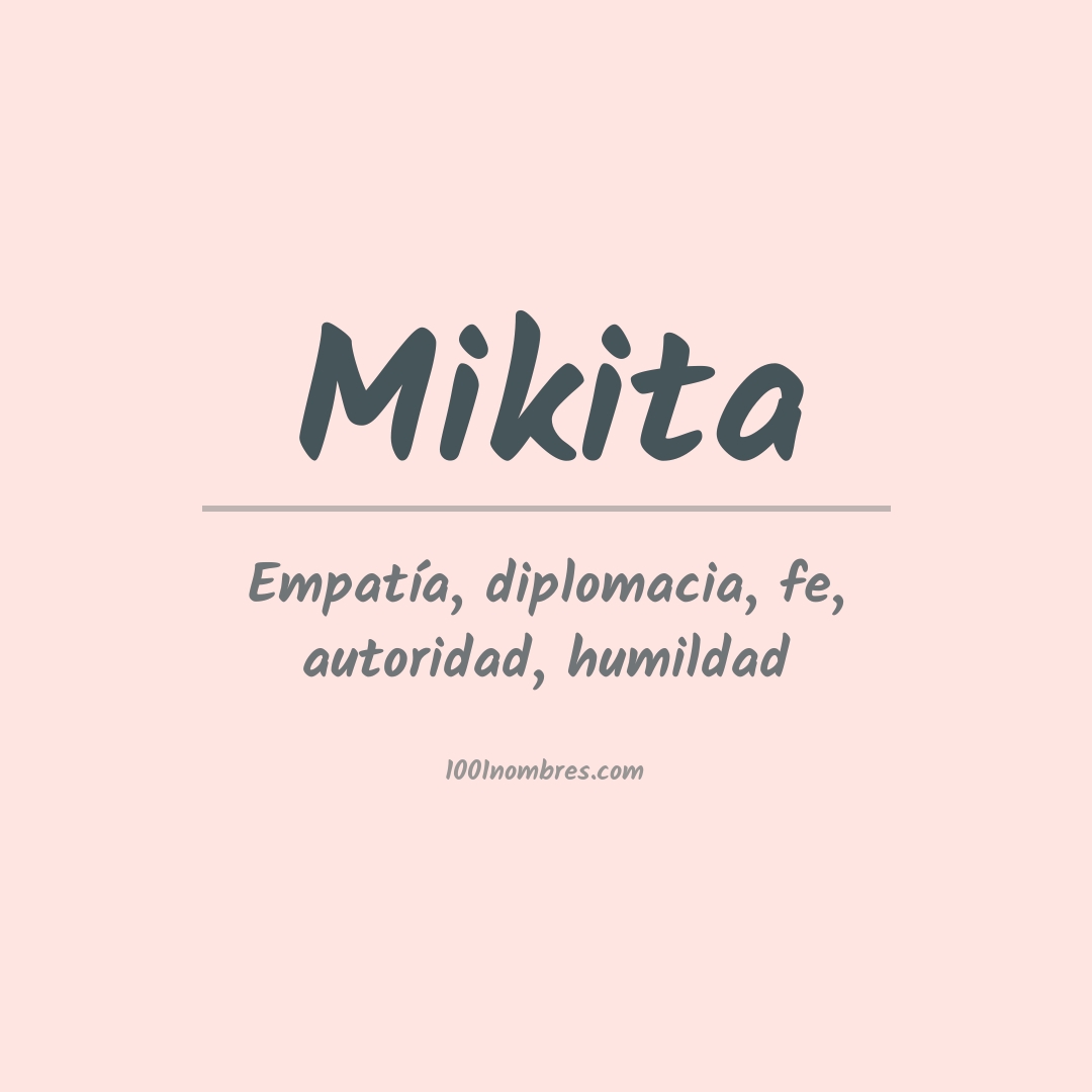 Significado del nombre Mikita