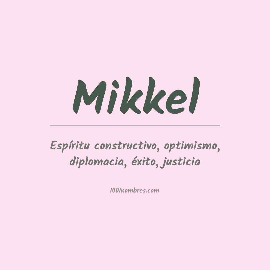Significado del nombre Mikkel Significado del nombre Mikkel