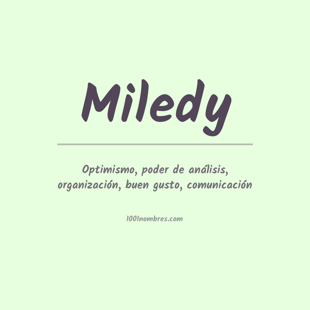 Significado del nombre Miledy Significado del nombre Miledy