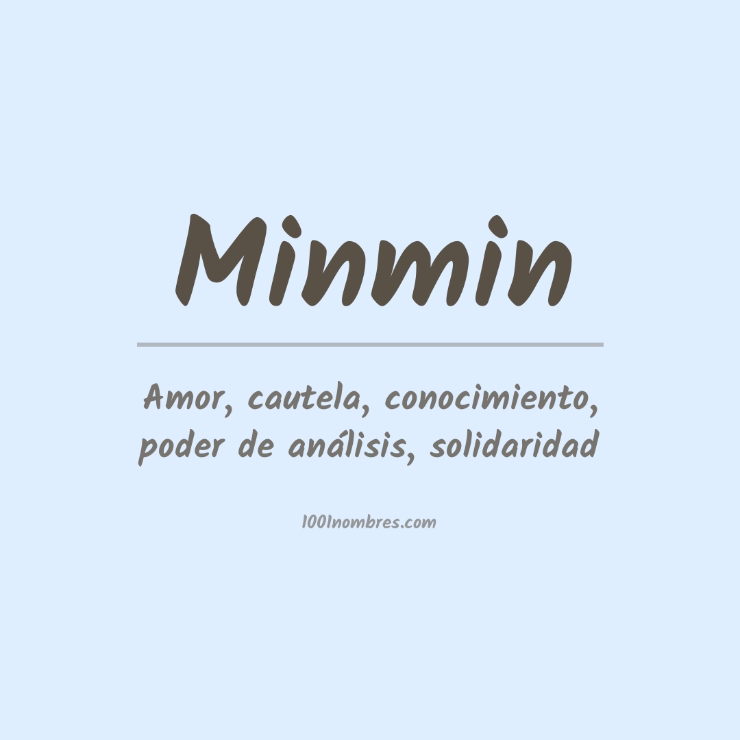 Significado del nombre Minmin Significado del nombre Minmin