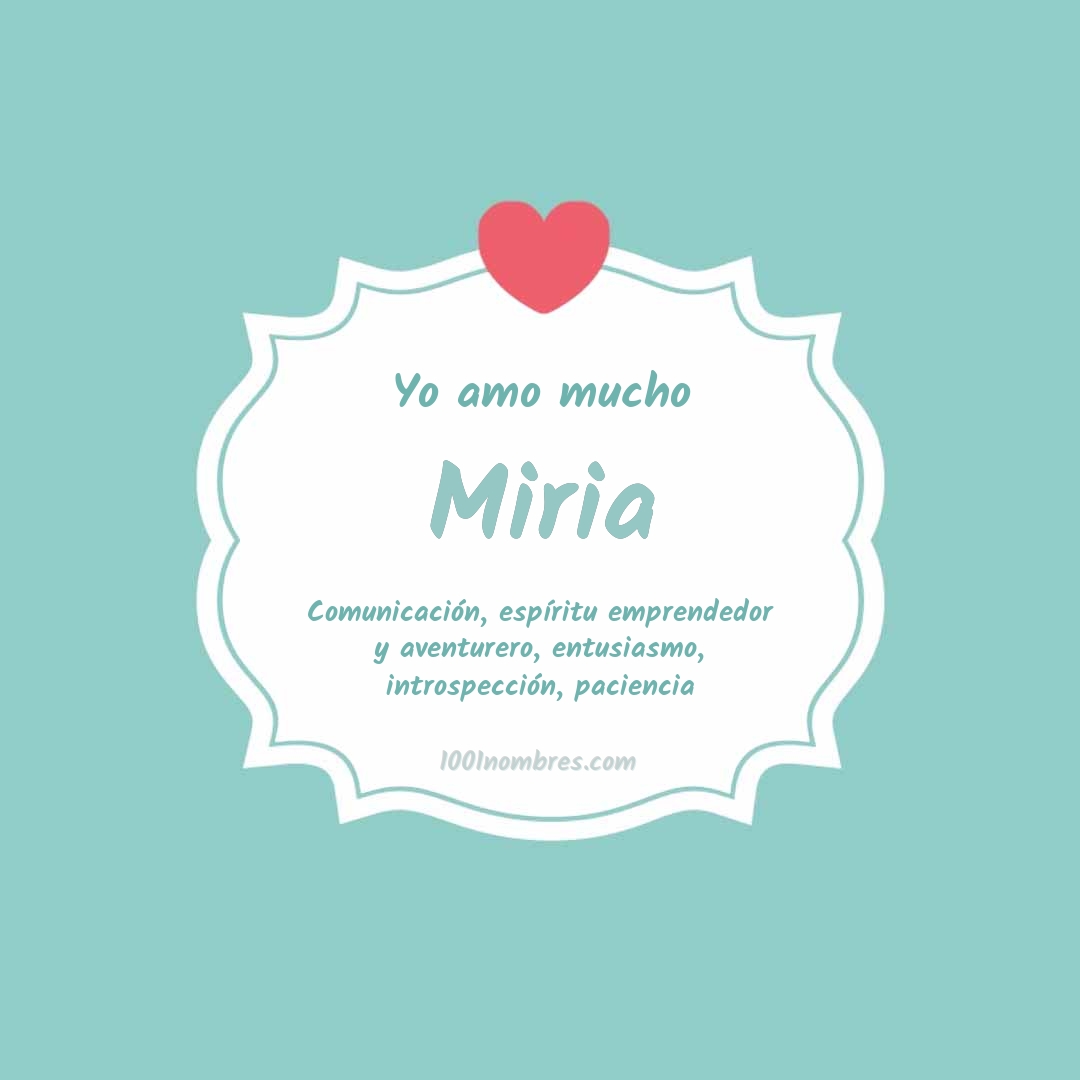 Yo amo mucho Miria Yo amo mucho Miria