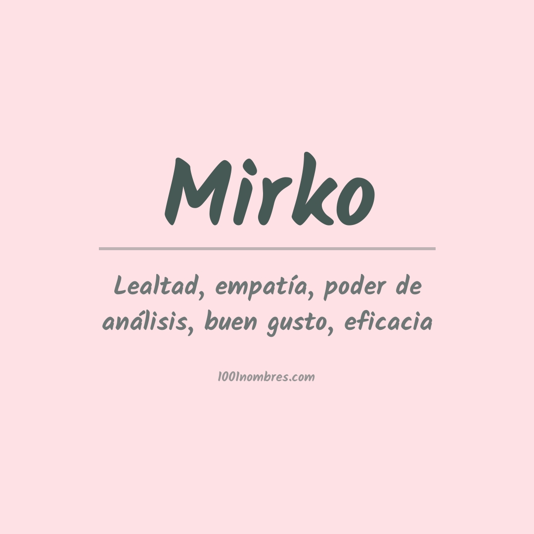 Significado del nombre Mirko