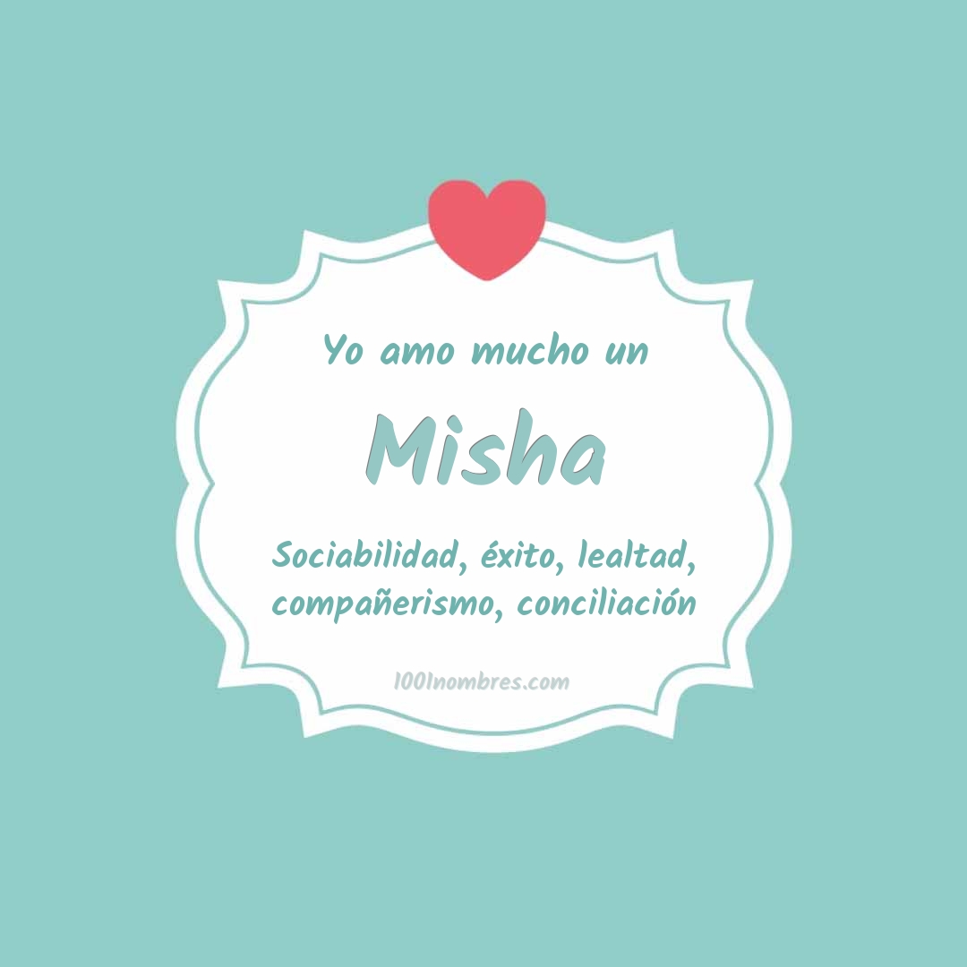 Yo amo mucho Misha