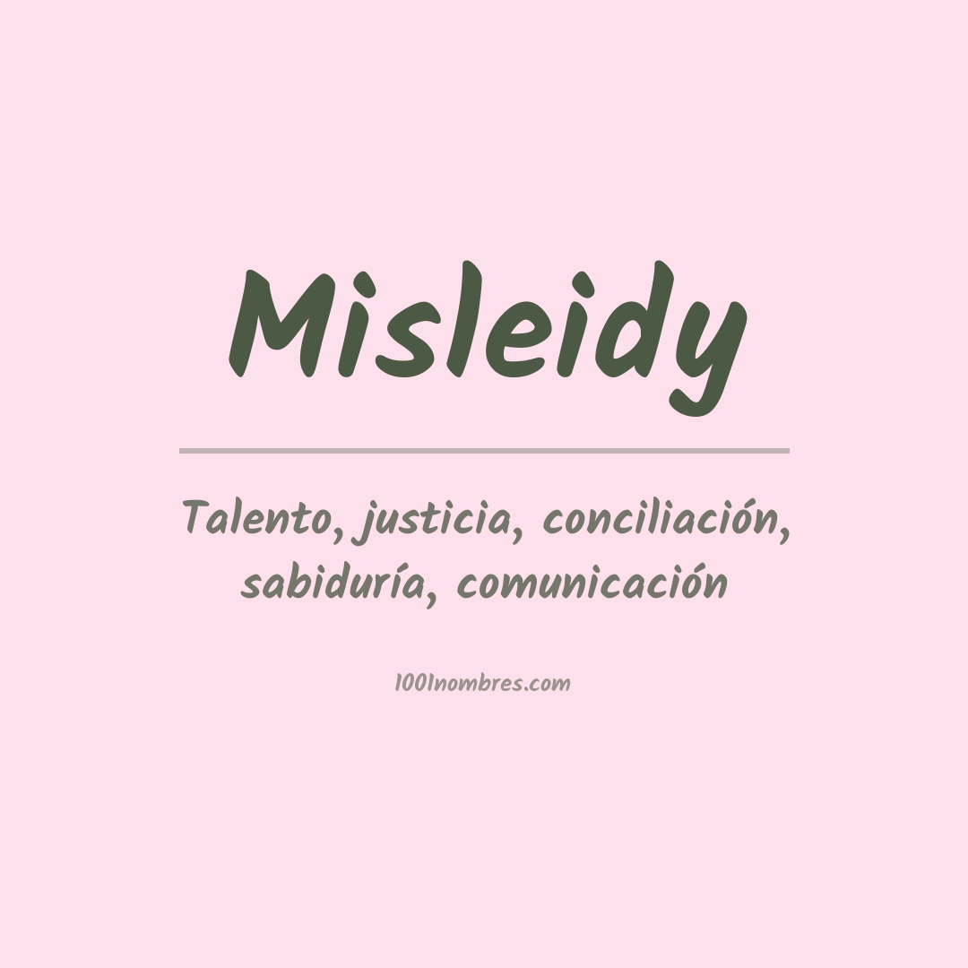 Significado del nombre Misleidy