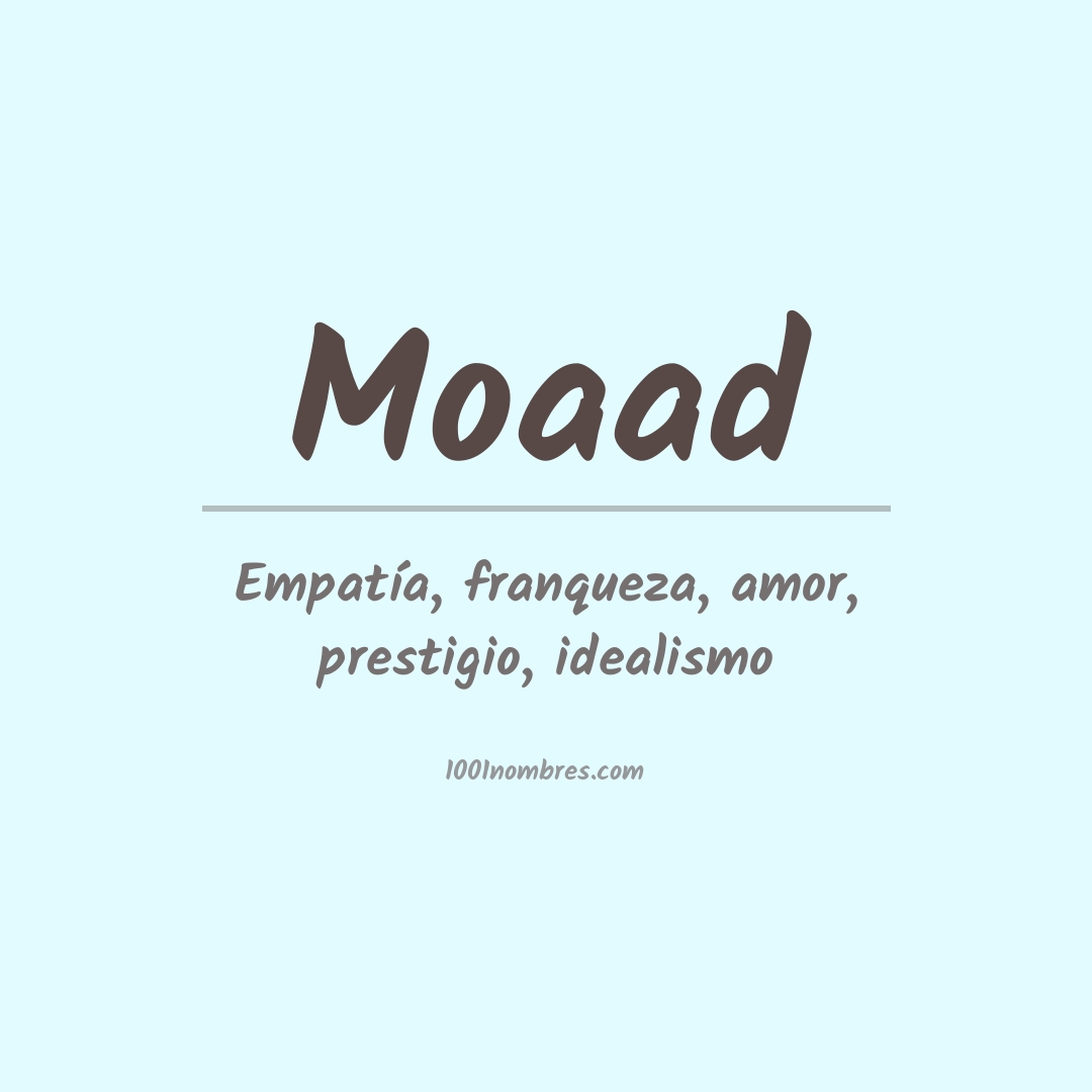 Significado del nombre Moaad Significado del nombre Moaad