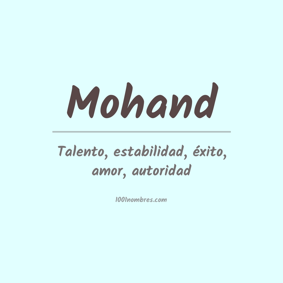 Significado del nombre Mohand Significado del nombre Mohand