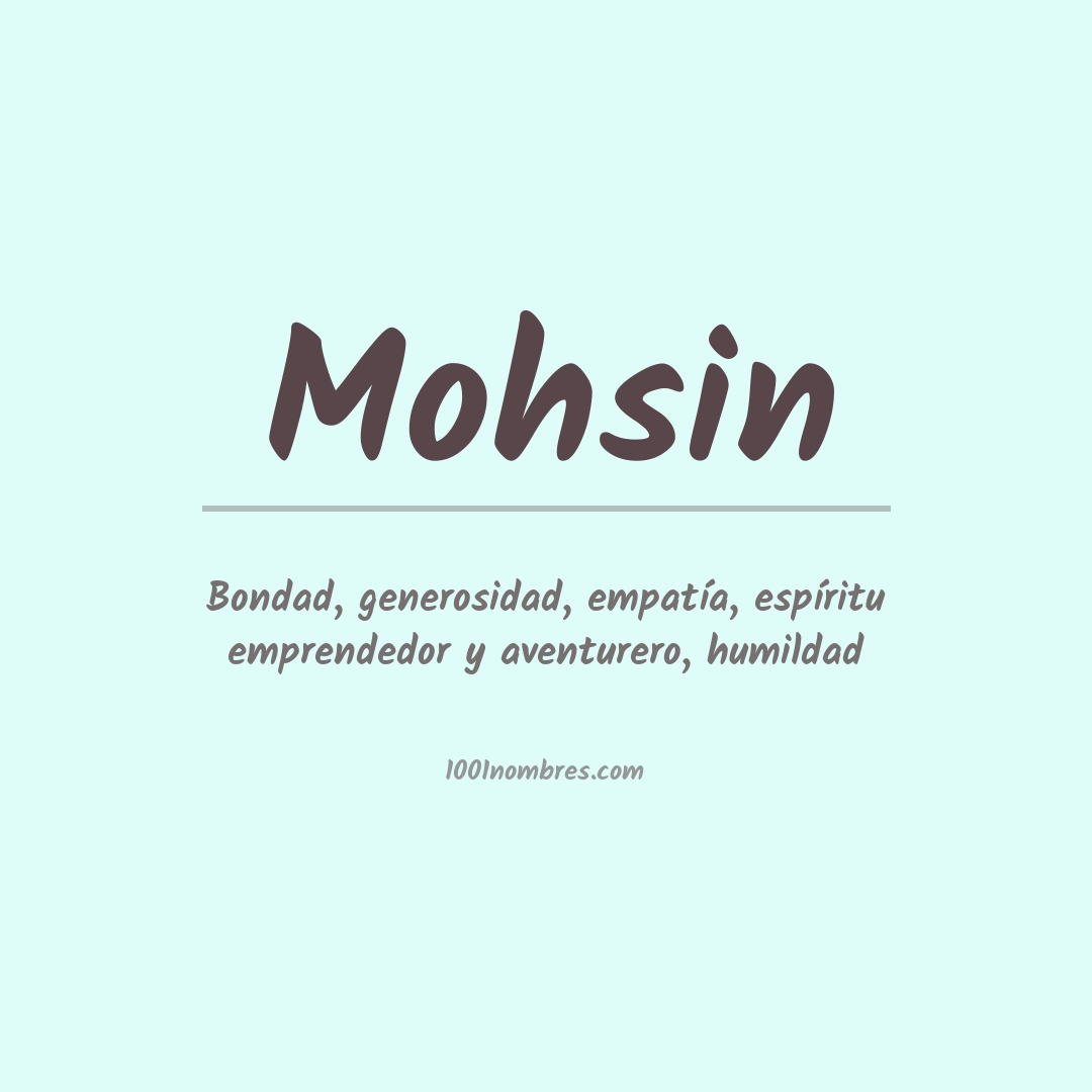 Significado del nombre Mohsin