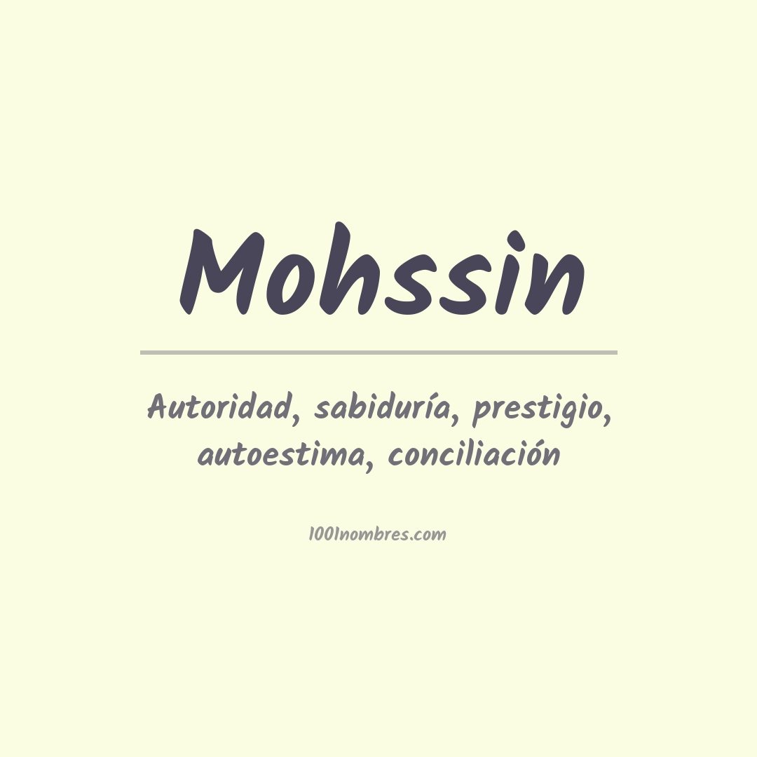 Significado del nombre Mohssin Significado del nombre Mohssin