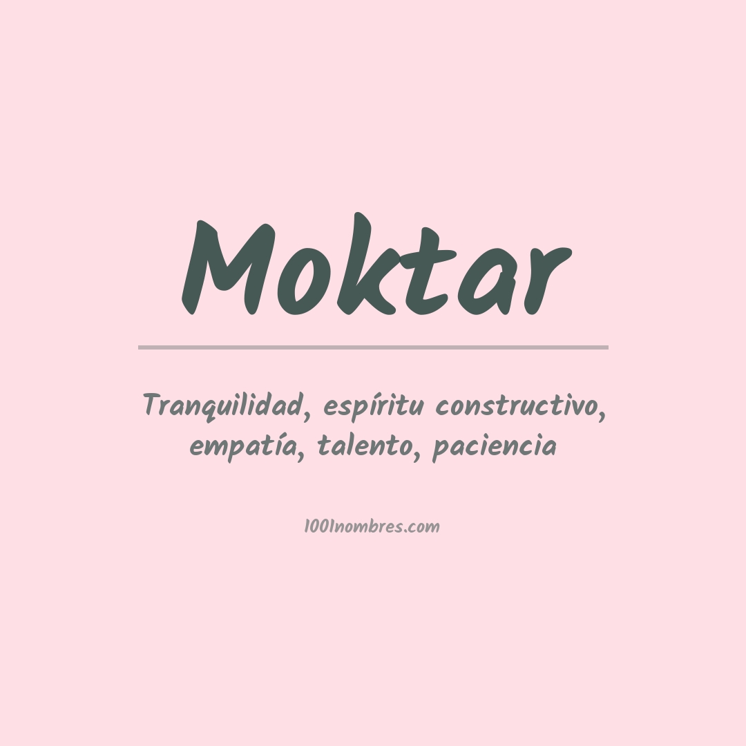 Significado del nombre Moktar