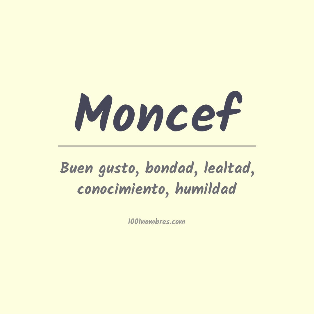 Significado del nombre Moncef Significado del nombre Moncef