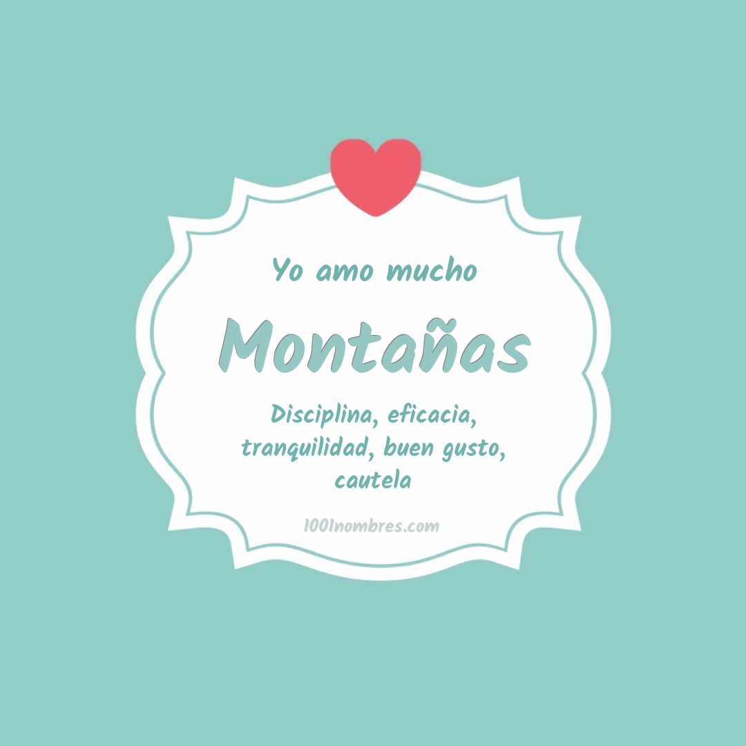 Yo amo mucho Montañas
