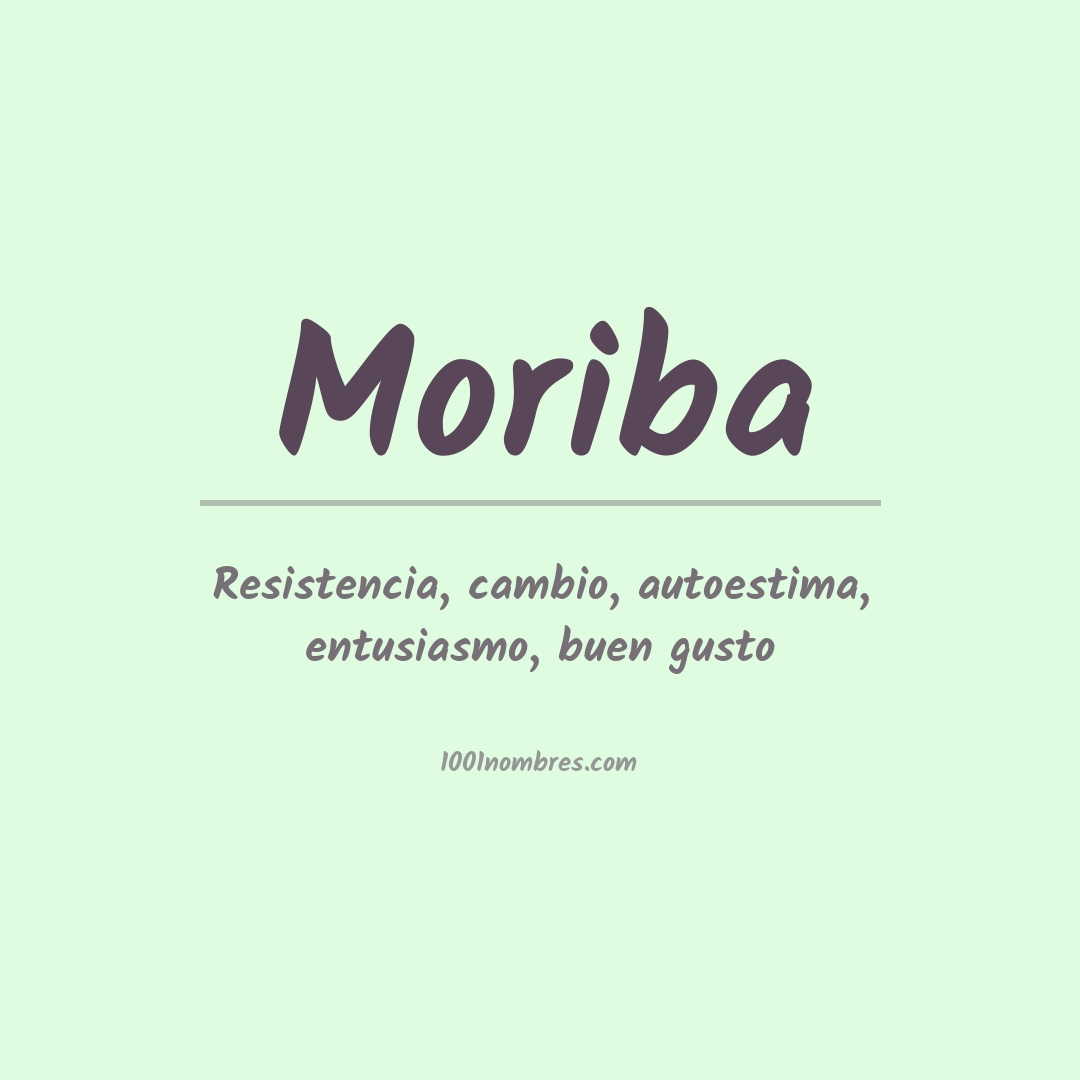 Significado del nombre Moriba Significado del nombre Moriba
