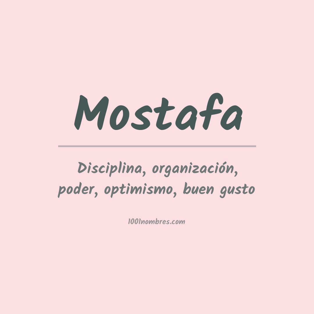 Significado del nombre Mostafa