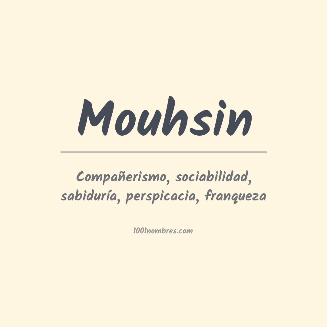 Significado del nombre Mouhsin Significado del nombre Mouhsin