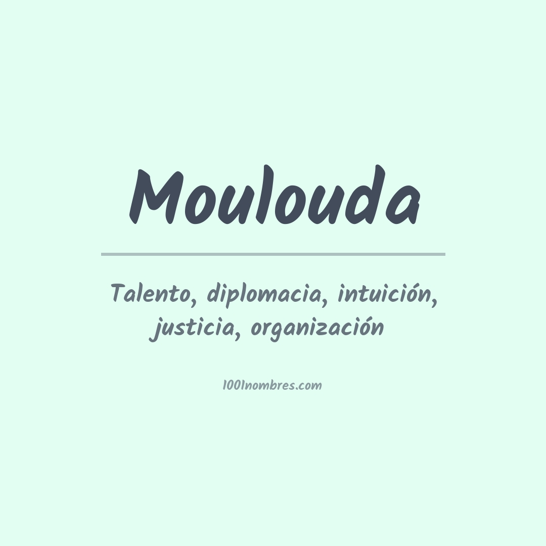 Significado del nombre Moulouda