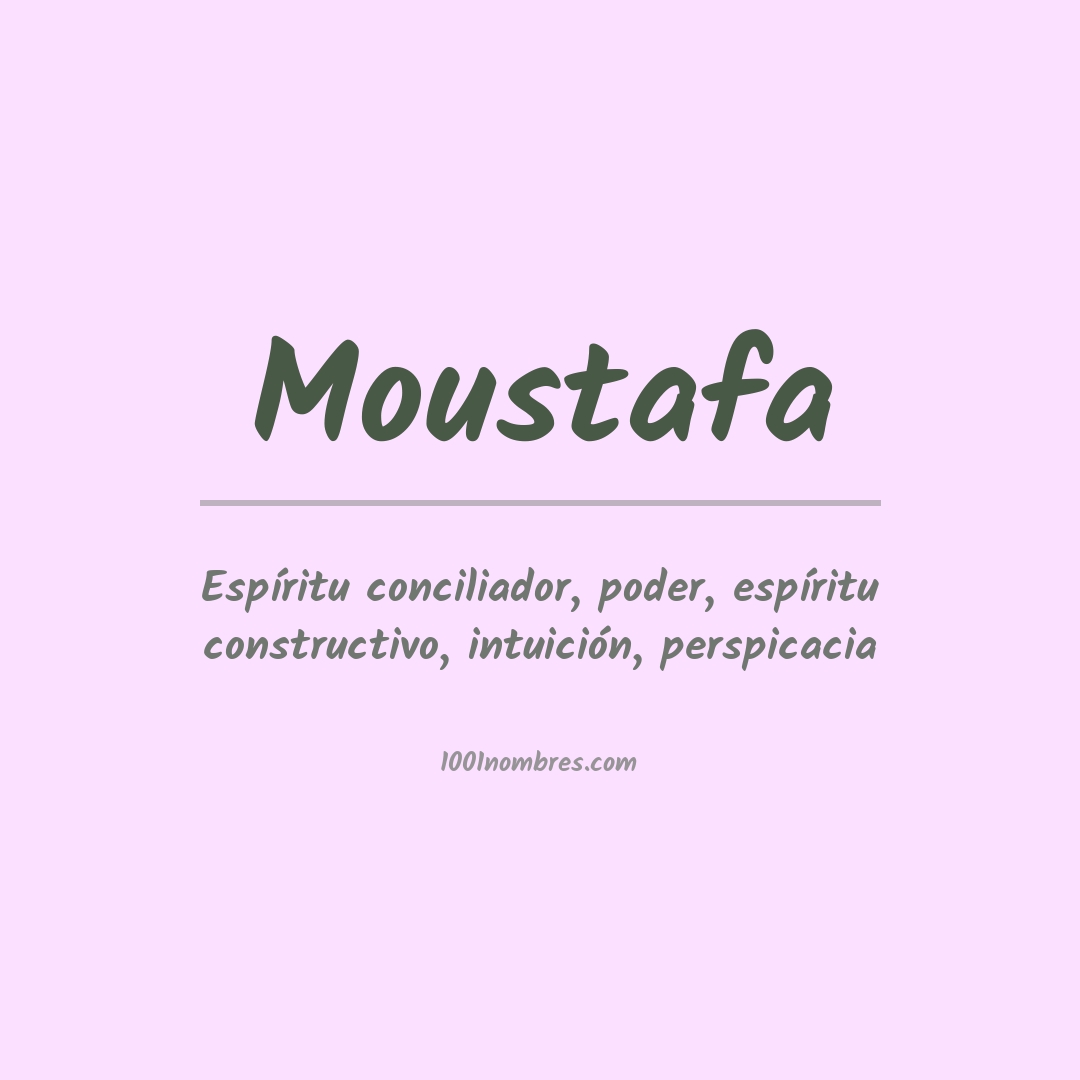 Significado del nombre Moustafa