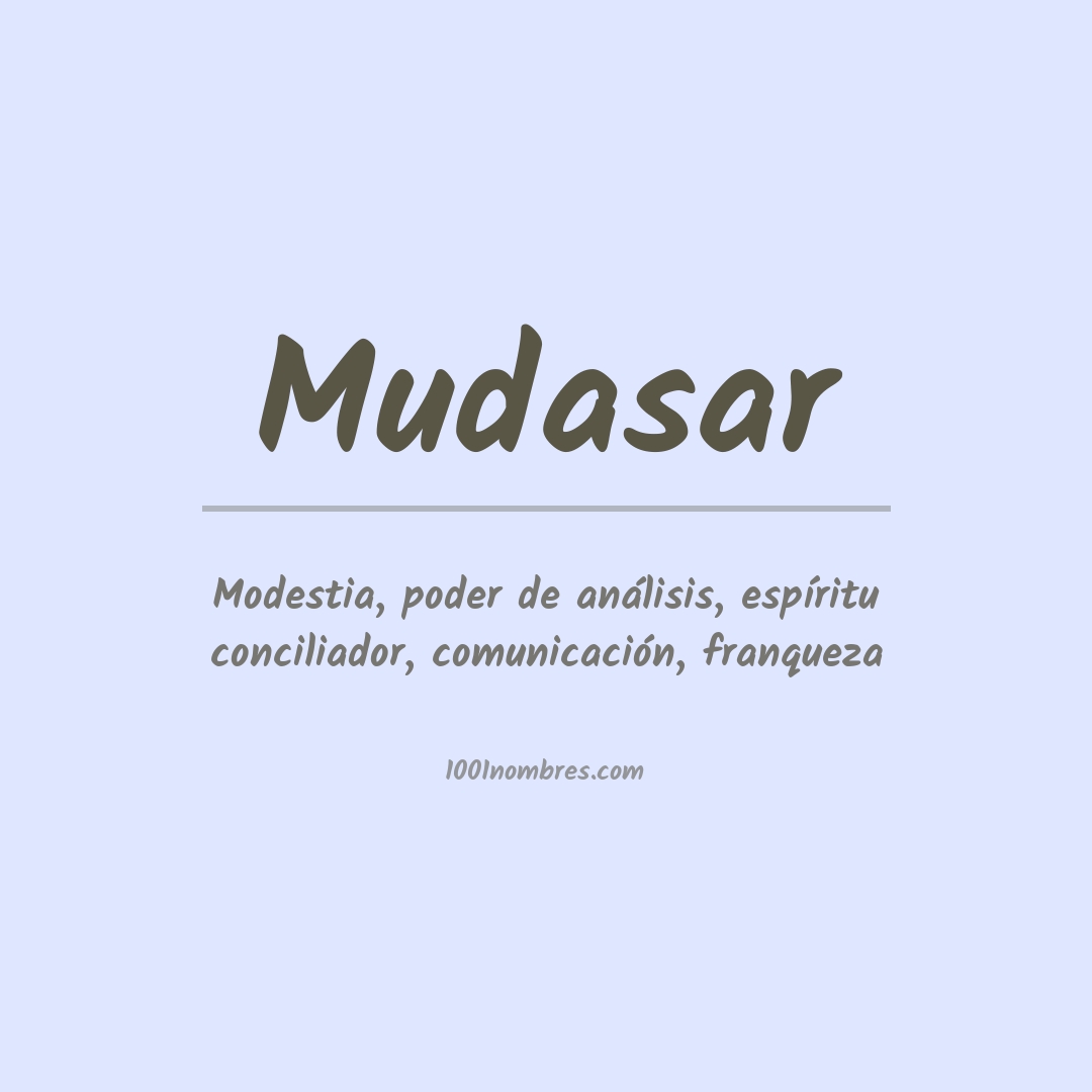 Significado del nombre Mudasar