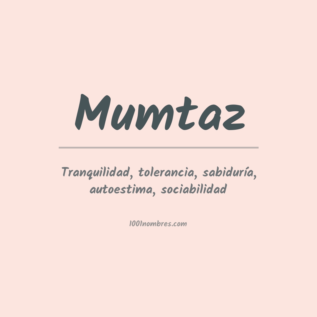 Significado del nombre Mumtaz Significado del nombre Mumtaz