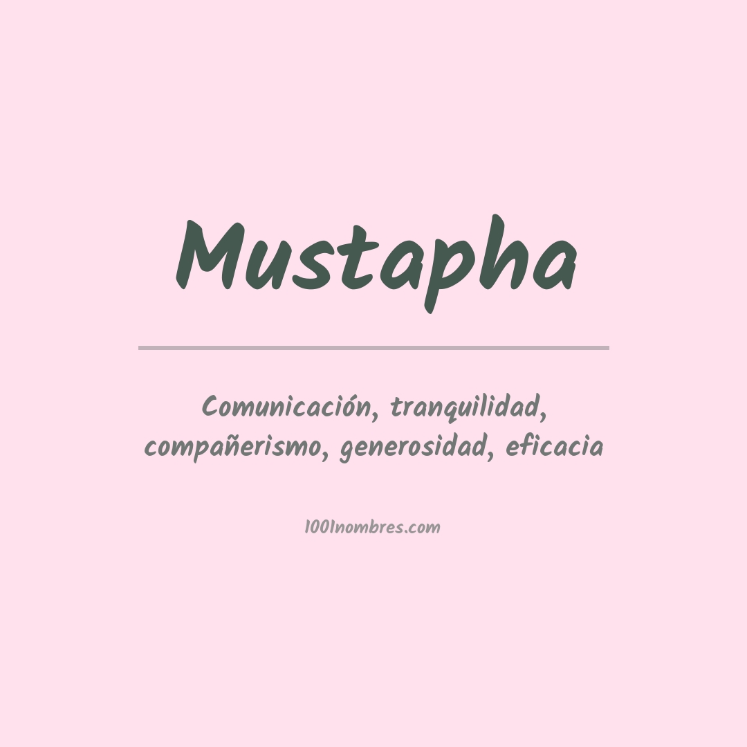 Significado del nombre Mustapha