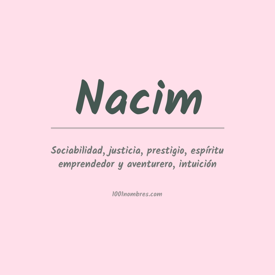 Significado del nombre Nacim Significado del nombre Nacim