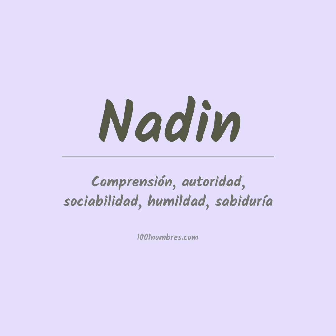 Significado del nombre Nadin Significado del nombre Nadin