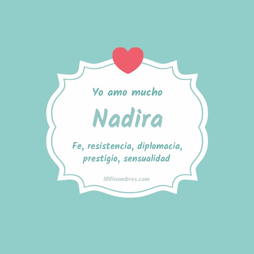 Yo amo mucho Nadira Yo amo mucho Nadira