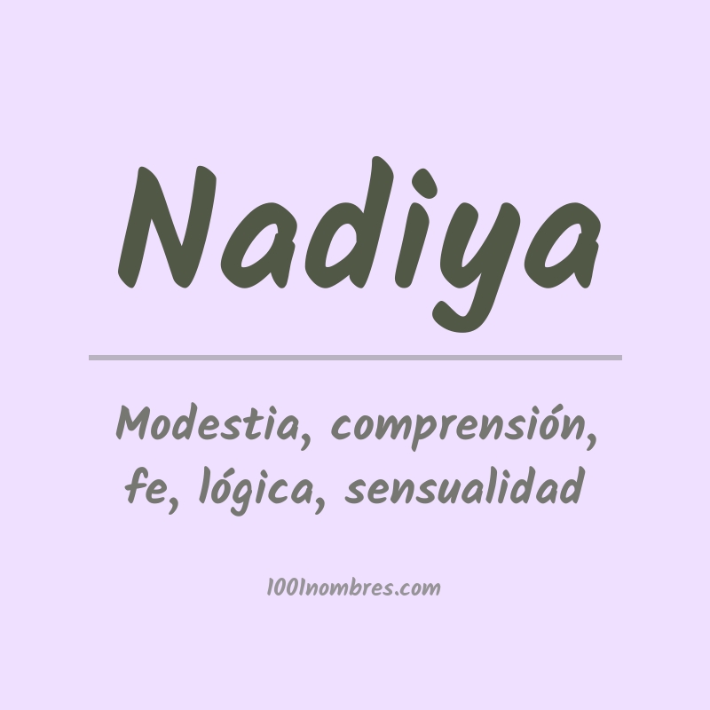 Significado del nombre Nadiya Significado del nombre Nadiya