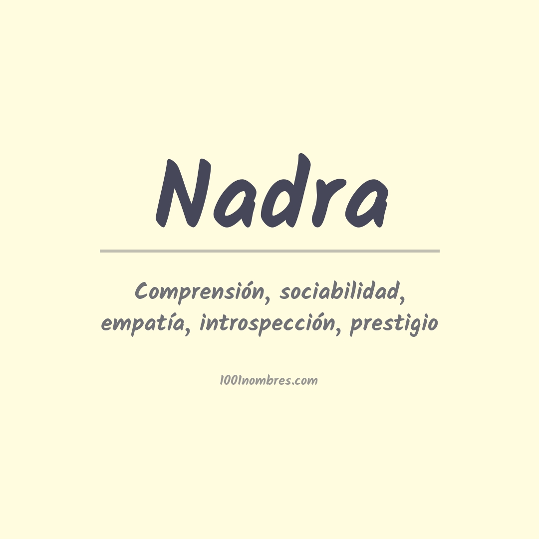Significado del nombre Nadra Significado del nombre Nadra