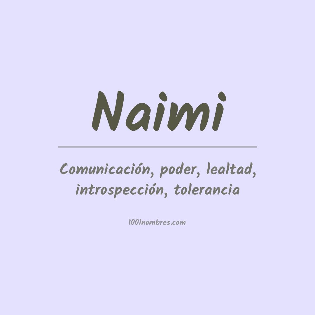 Significado del nombre Naimi