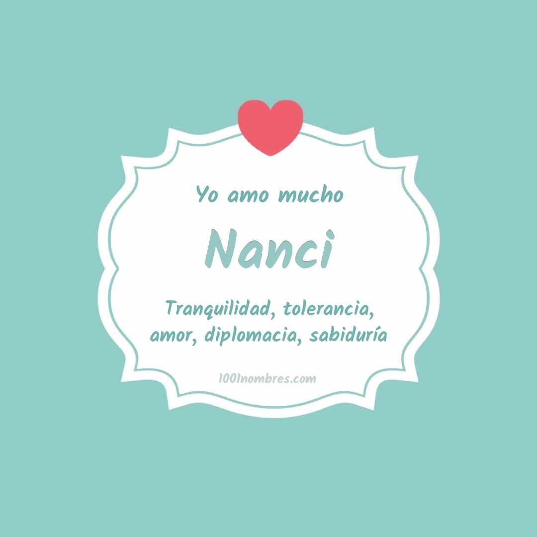 Yo amo mucho Nanci Yo amo mucho Nanci