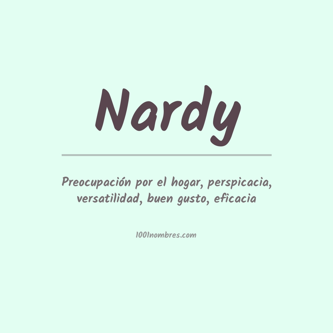 Significado del nombre Nardy