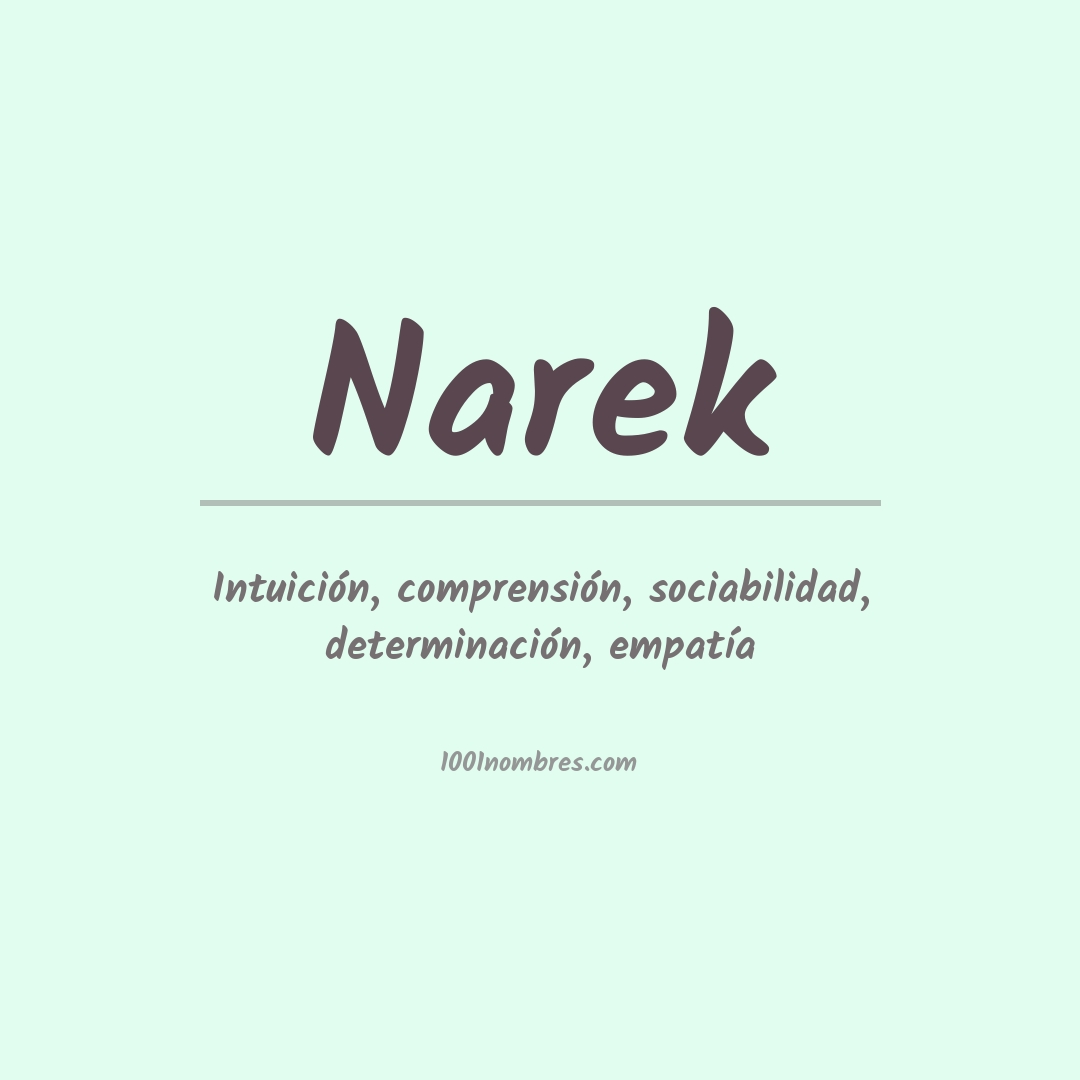 Significado del nombre Narek Significado del nombre Narek