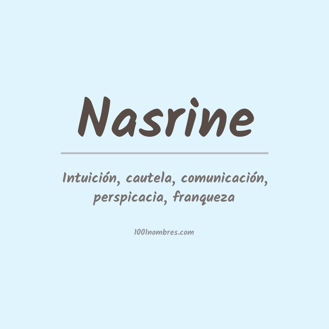 Significado del nombre Nasrine Significado del nombre Nasrine