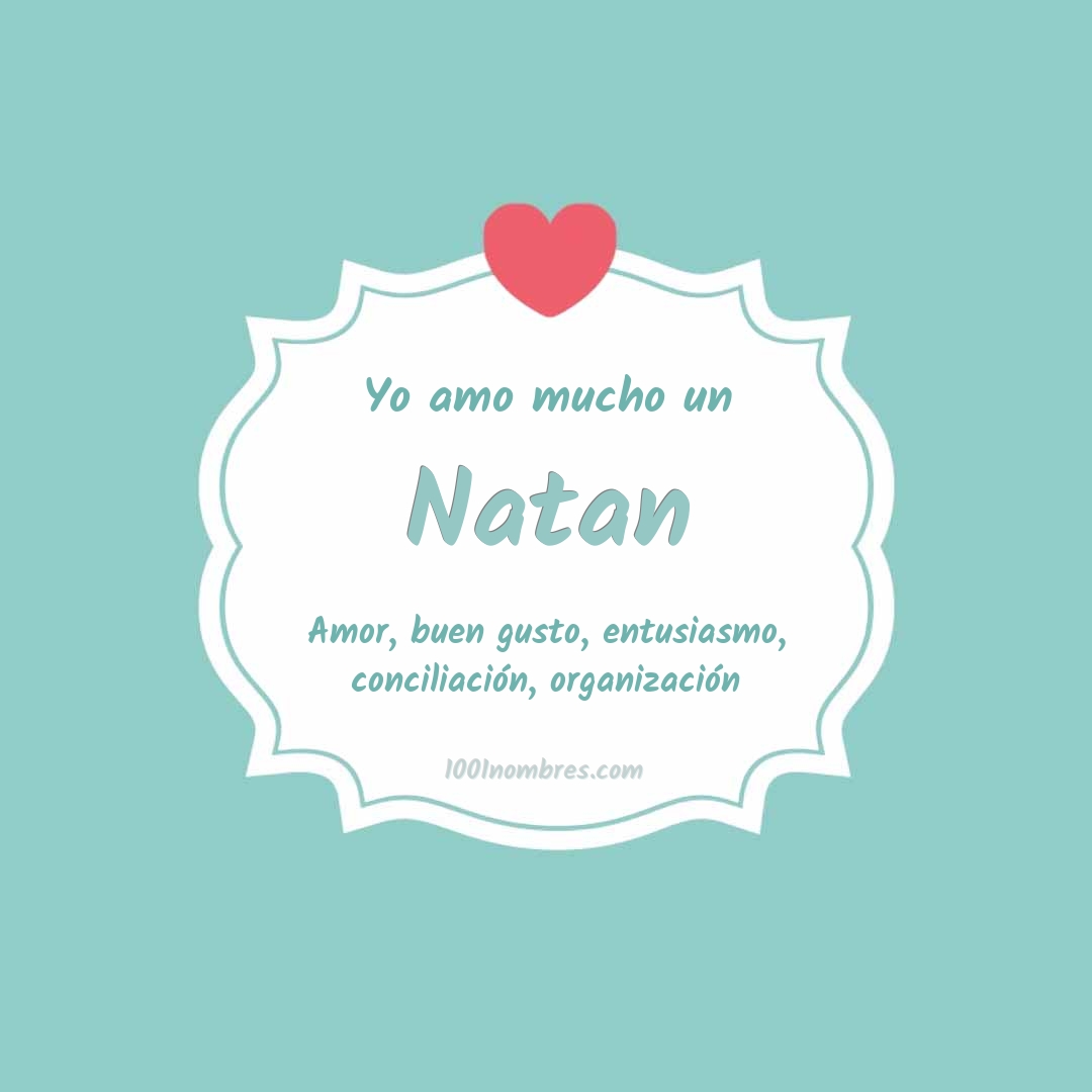 Yo amo mucho Natan Yo amo mucho Natan