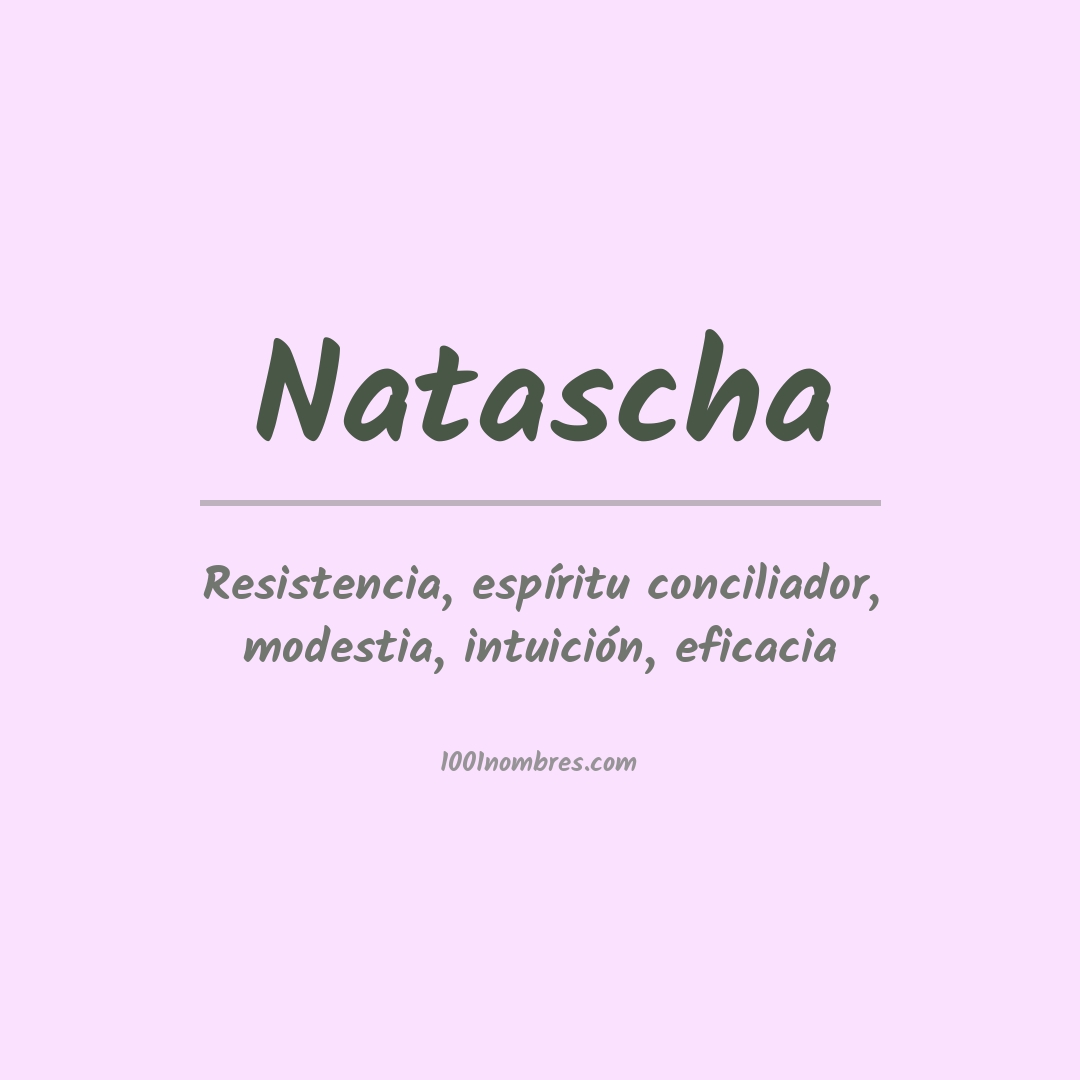 Significado del nombre Natascha Significado del nombre Natascha