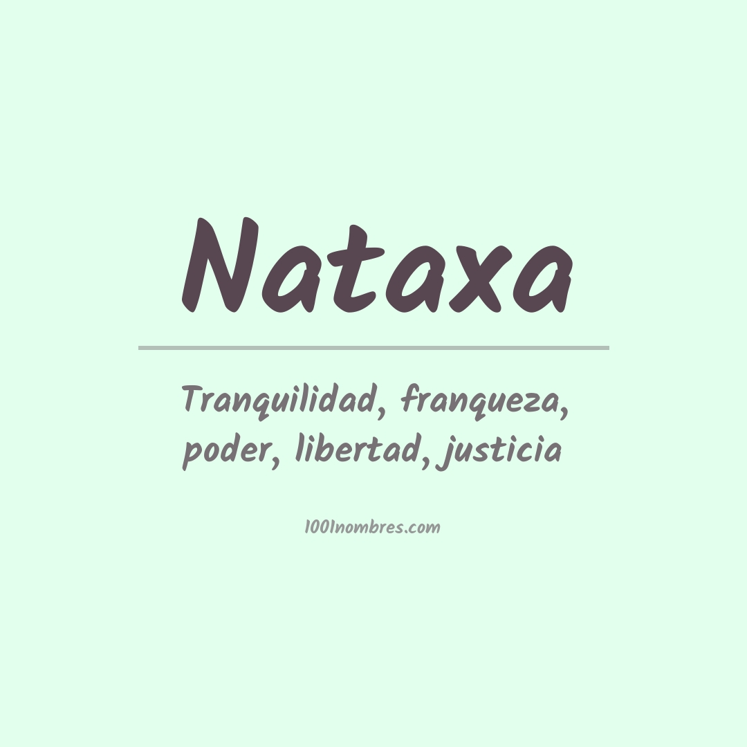 Significado del nombre Nataxa