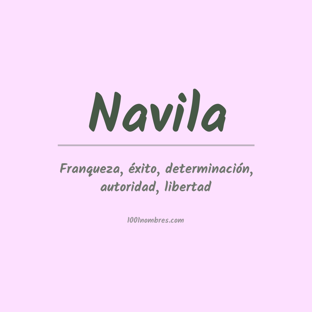 Significado del nombre Navila Significado del nombre Navila