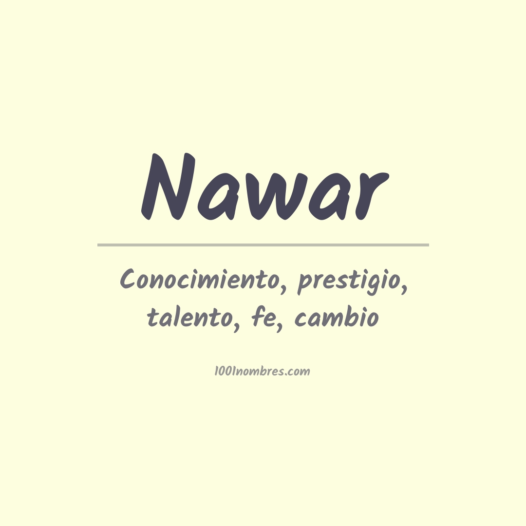 Significado del nombre Nawar