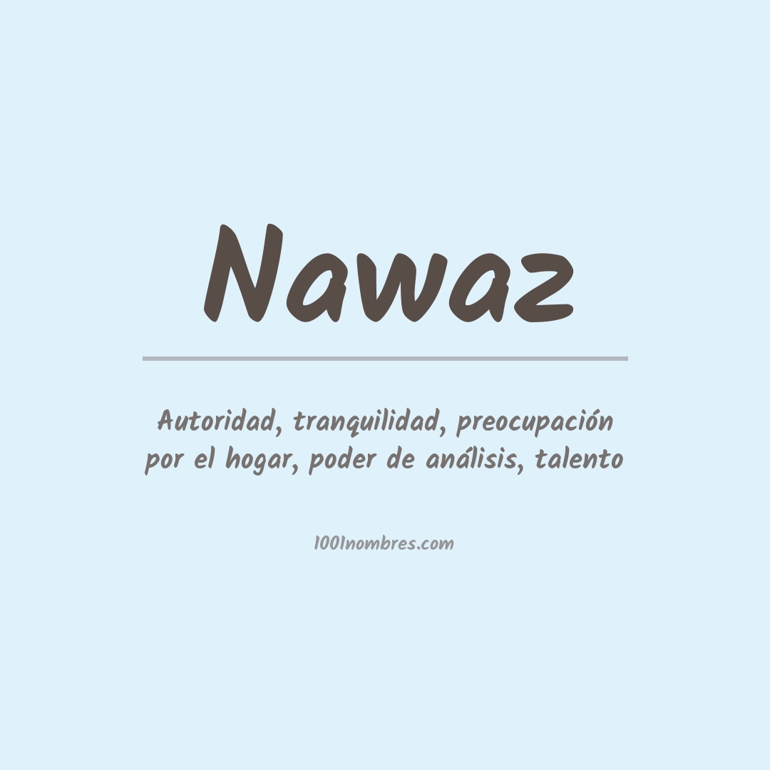 Significado del nombre Nawaz