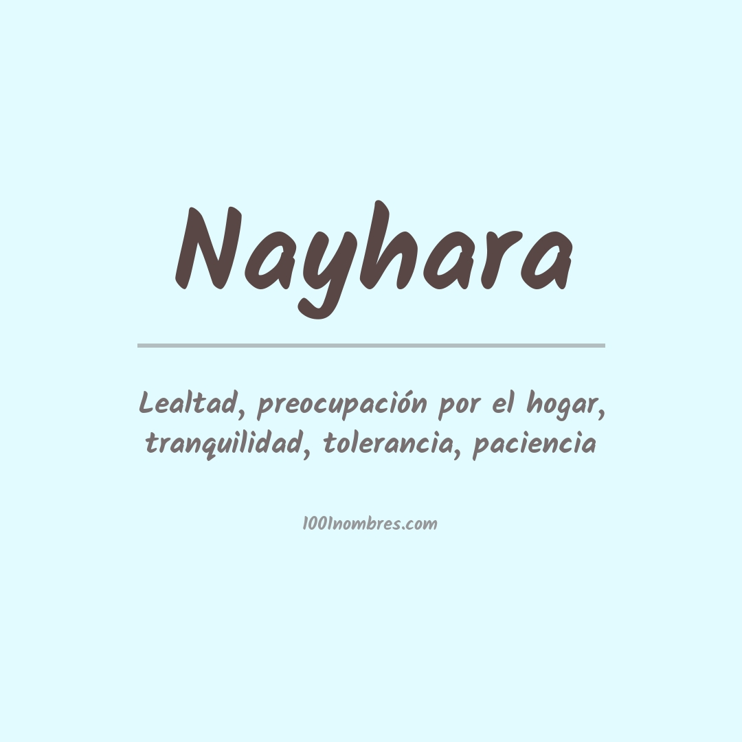 Significado del nombre Nayhara