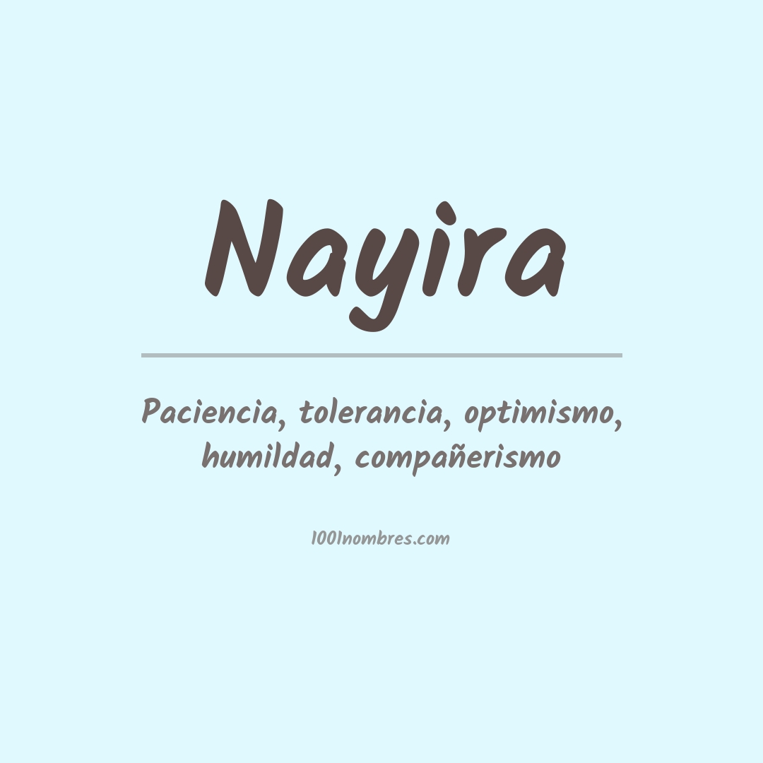 Significado del nombre Nayira Significado del nombre Nayira