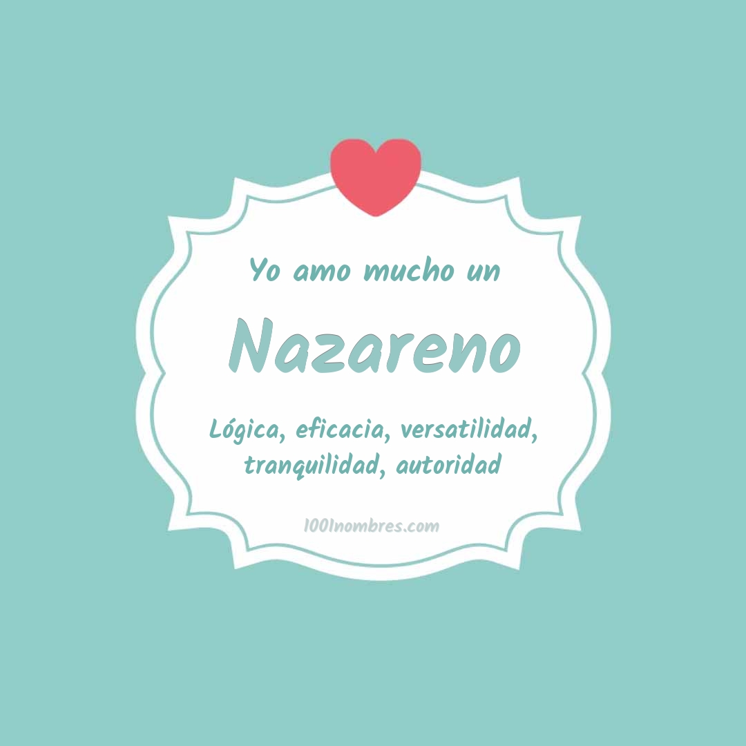 Yo amo mucho Nazareno