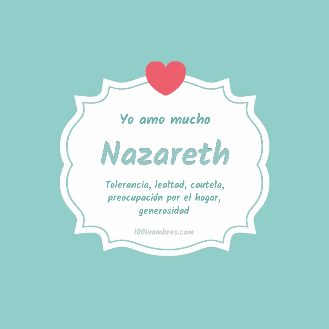 Yo amo mucho Nazareth