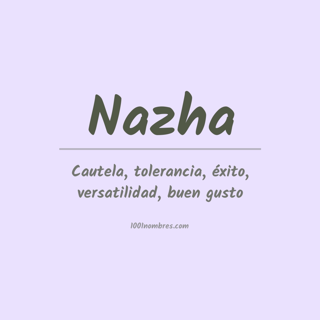 Significado del nombre Nazha