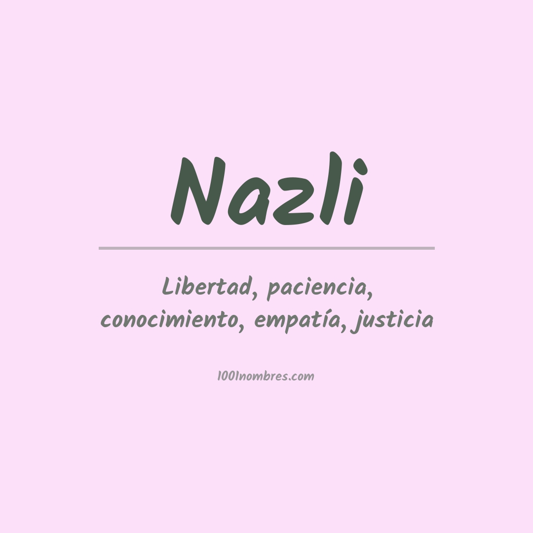 Significado del nombre Nazli